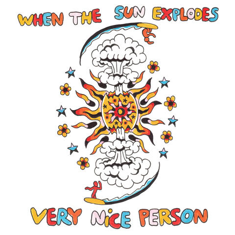 When the Sun Explodes (Deluxe)