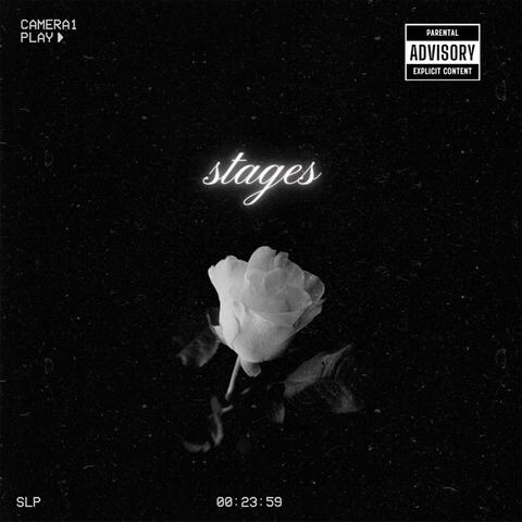Stages
