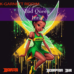 Bad Queen Inna (K-Garnett Riddim)