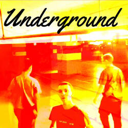 Underground