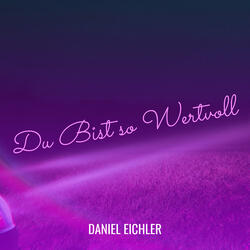 Du Bist so Wertvoll