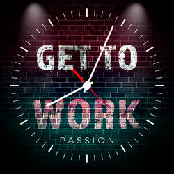 Get to Work