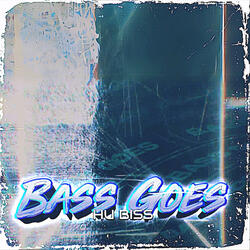 Bass Goes