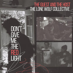 Don't Give Me the Red Light