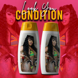 Look You Condition