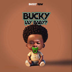 Bucky Lay Baby