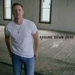 Around Down Here