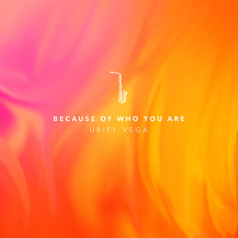 Because of Who You Are (Instrumental)