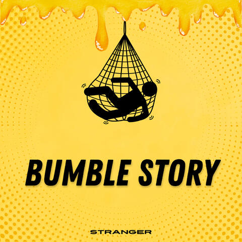 Bumble Story