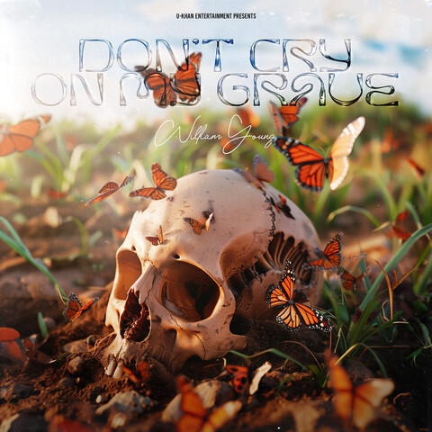Don't Cry on My Grave