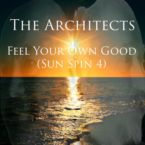 Feel Your Own Good (Sun Spin 4)