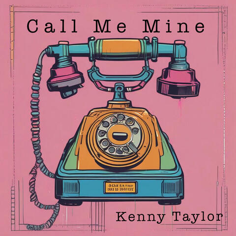 Call Me Mine