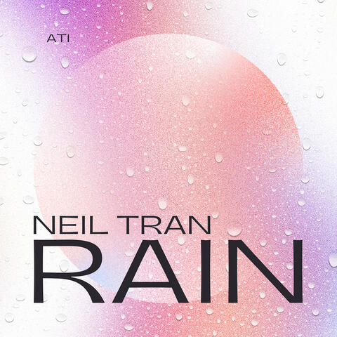 Neil Tran Rain