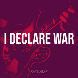 I Declare War