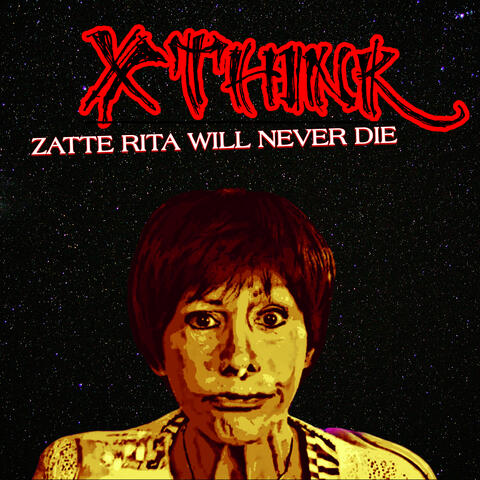 Zatte Rita Will Never Die