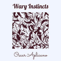 Wary Instincts