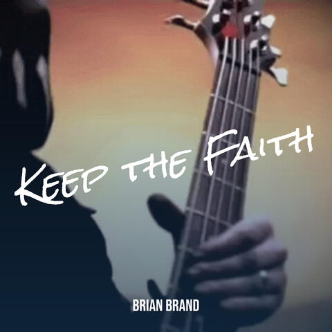 Keep the Faith
