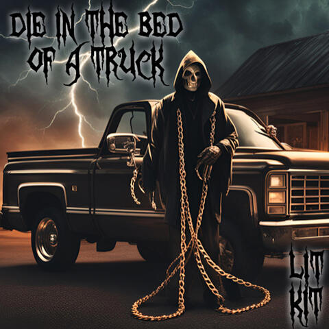 Die in the Bed of a Truck