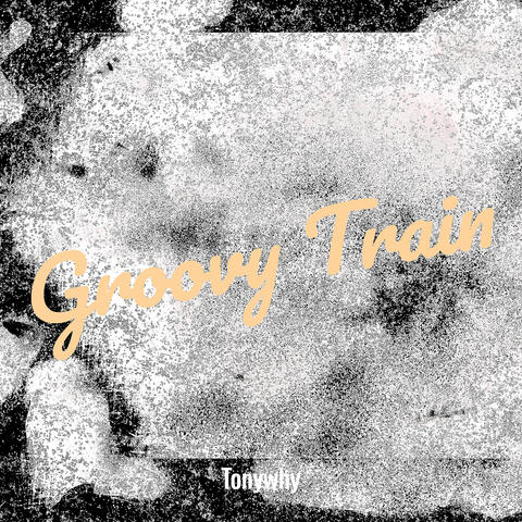 Groovy Train