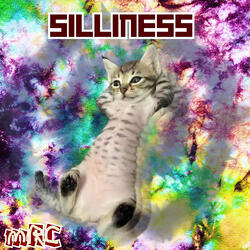 Silliness