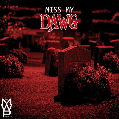 Miss My Dawg (Instrumental)