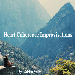 Heart Coherence Improvisations
