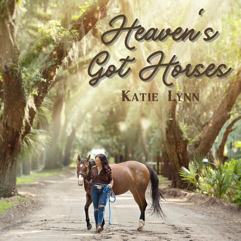 Heaven's Got Horses