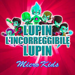Lupin, l'incorreggibile Lupin