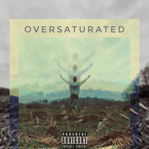 Oversaturated