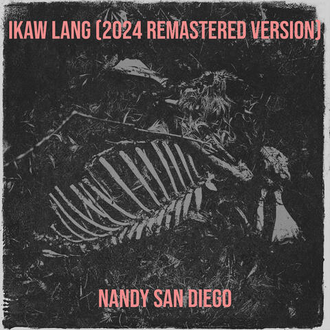 Ikaw Lang (2024 Remastered Version)