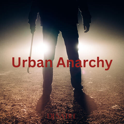 Urban Anarchy