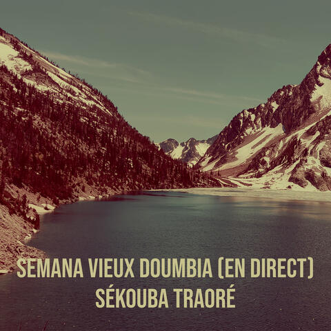 Semana Vieux Doumbia (En Direct)