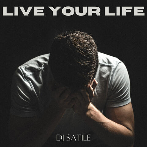Live Your Life