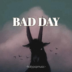 Bad Day