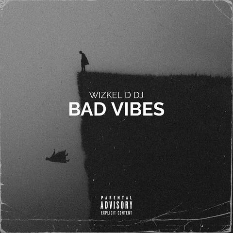 Bad Vibes