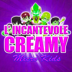 L'Incantevole Creamy
