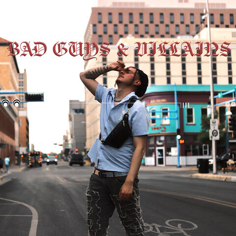 Bad Guys & Villains