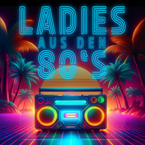 LAdiES AuS dEN 80’s