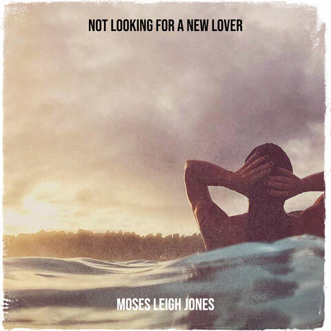 Not Looking for a New Lover