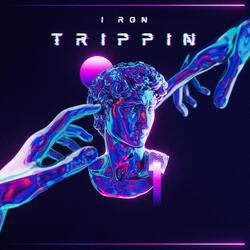 Trippin