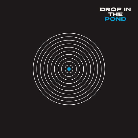 Drop in the Pond