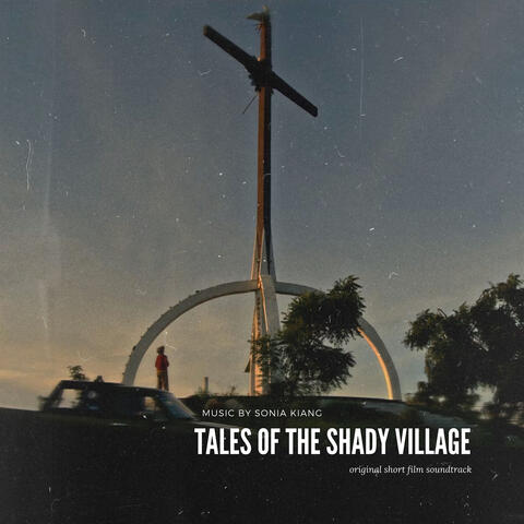 Tales of the Shady Village (Original Short Film Soundtrack)