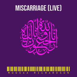 Miscarriage (Live)