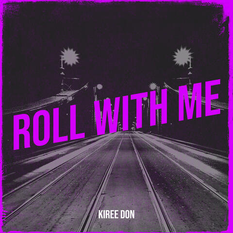 Roll With Me