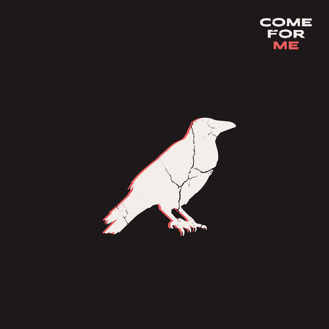 Come for Me