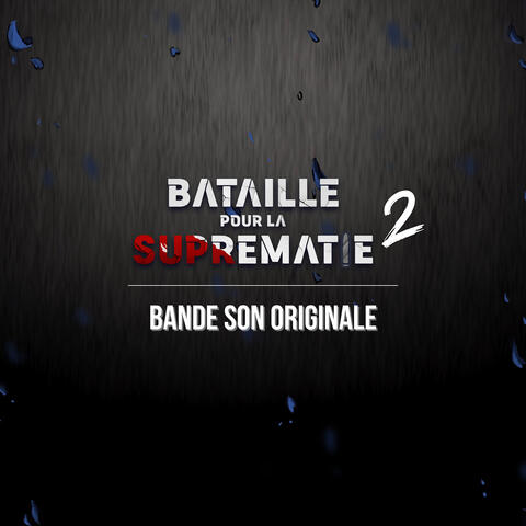 Bataille pour la Suprématie 2 (Bande Originale inspirée du Livre)