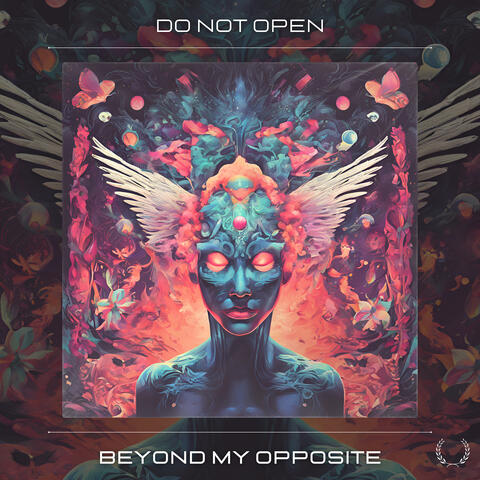 Beyond My Opposite