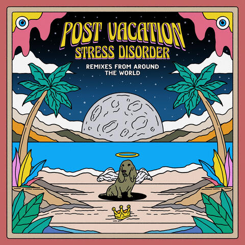 Post Vacation Stress Disorder: Remixes from Around the World