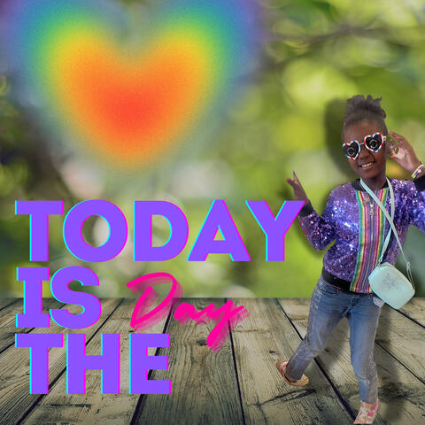 Today Is the Day
