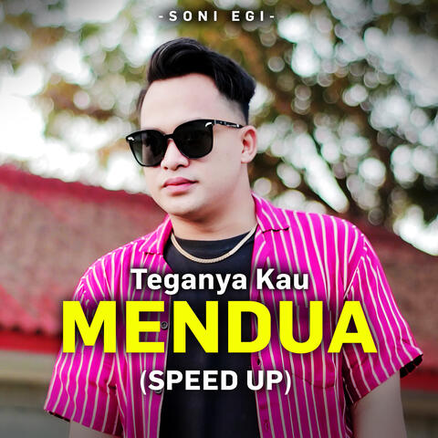 Teganya Kau Mendua Speed Up